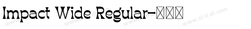 Impact Wide Regular字体转换